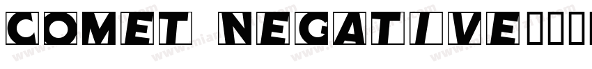 Comet Negative字体转换